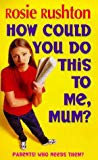 Book How Could You Do This to Me, Mum? (Puffin Teenage Fiction) free