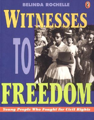 Book Witnesses to Freedom: Young People Who Fought for Civil Rights free