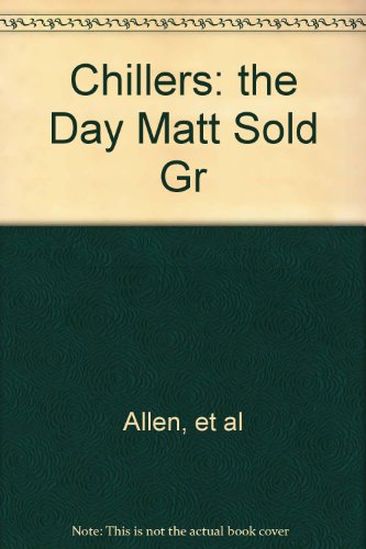Book Chillers: the Day Matt Sold Gr free