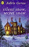 Book Silent Snow, Secret Snow free