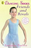 Book Friends and Rivals (Dancing Shoes) free