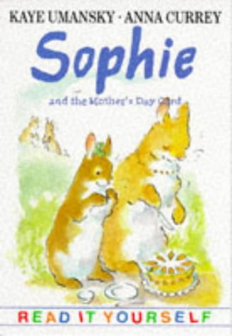 Book Sophie and the Mother's Day Card (Young Fiction Read-it-yourself) free