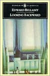 Book Looking Backward: 2000-1887 (Penguin Books with Teachers Guides) free