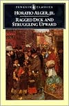 Book Ragged Dick and Struggling Upward (Penguin American Library) free