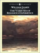 Book The Varieties of Religious Experience: A Study in Human Nature (Penguin American Library) free