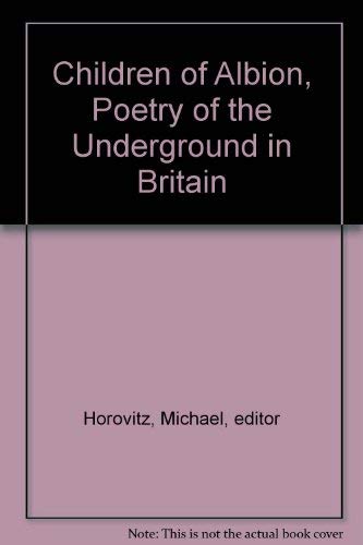 Book Children of Albion: poetry of the 'Underground' in Britain; (The Penguin poets, D116) free