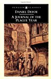 Book A Journal of the Plague Year: Being Observations or Memorials of the Most Remarkable Occurrences, As Well Public as Private, Which Happened in London ... Great Visitation in 1665 (Penguin Classics) free