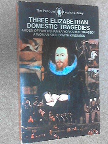 Book Three Elizabethan Domestic Tragedies (Penguin Classics) free