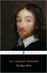 Book The Major Works: Religio Medici, Hydrotophia, The Garden of Cyprus, A Letter to a Friend, and Christian Morals (Penguin Classics) free