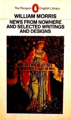 Book News from Nowhere: And Selected Writings and Designs (English Library) free
