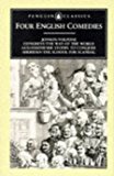 Book Four English Comedies: Valpone; The Way of the World; She Stoops to Conquer; The School for Scandal (English Library) free