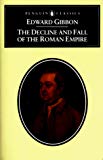 Book The Decline and Fall of the Roman Empire (Penguin Classics) free