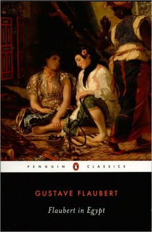 Book Flaubert in Egypt: A Sensibility on Tour (Penguin Classics) free