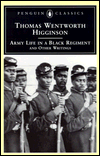 Book Army Life in a Black Regiment: and Other Writings (Penguin Classics) free