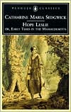 Book Hope Leslie: or, Early Times in the Massachusetts (Penguin Classics) free