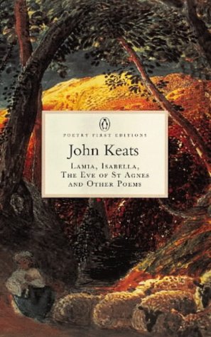 Book Lamia, Isabella, the Eve of St.Agnes and Other Poems (Penguin Classics: Poetry First Editions) free