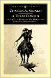 Book A Texas Cowboy: or, Fifteen Years on the Hurricane Deck of a Spanish Pony (Penguin Classics) free