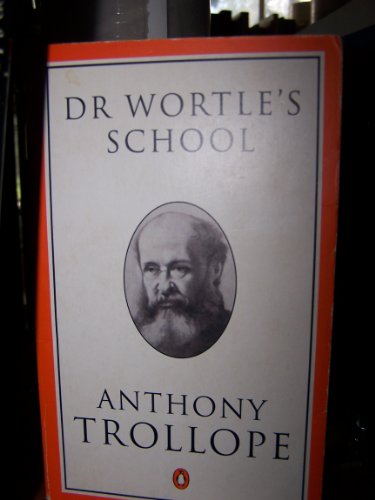 Book Dr. Wortle's School: A Novel (Trollope, Penguin) free