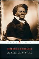 Book My Bondage and My Freedom (Penguin Classics) free