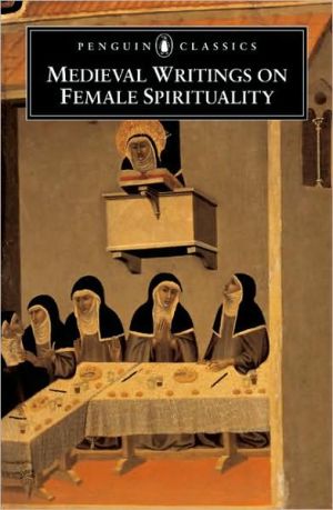 Book Medieval Writings on Female Spirituality (Penguin Classics) free