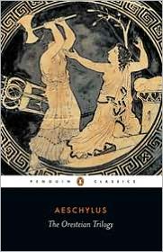 Book The Oresteian Trilogy: Agamemnon; The Choephori; The Eumenides (Penguin Classics) free