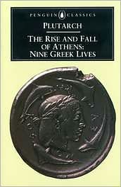 Book The Rise and Fall of Athens: Nine Greek Lives free
