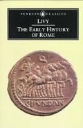 Book The Early History of Rome: Books I-V of the History of Rome from its Foundation (Penguin Classics) (Bks. 1-5) free
