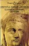 Book Classical Literary Criticism: Poetics; Ars Poetica; On the Sublime (Classics) free