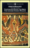 Book The Knights, Peace, Wealth/the Birds, the Assemblywomen (Penguin Classics) free