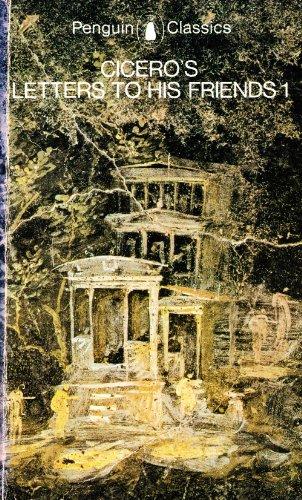 Book Cicero's Letters to His Friends 1 (The Penguin Classics) free