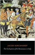 Book The Civilization of the Renaissance in Italy (Penguin Classics) free