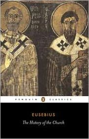 Book The History of the Church: From Christ to Constantine (Penguin Classics) free