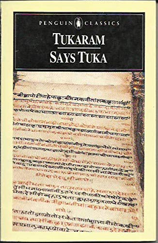 Book Says Tuka: Selected poetry of Tukaram (Penguin classics) free