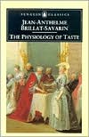 Book The Physiology of Taste (Penguin Classics) free