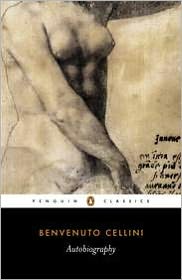 Book The Autobiography of Benvenuto Cellini (Penguin Classics) free