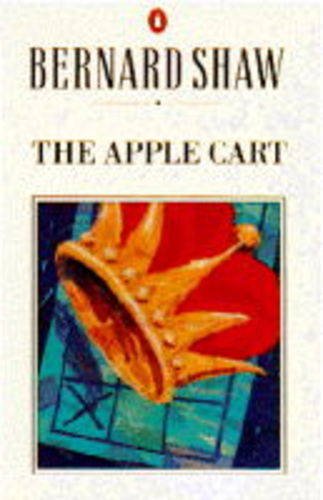 Book The Apple-cart: A Political Extravaganza (Shaw Library) free