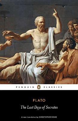 Book The Last Days of Socrates (Penguin Classics) free