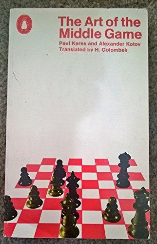 Book The Art of the Middle Game (Penguin Handbooks) free