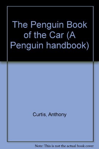 Book The Penguin Book Of The Car (a Penguin Handbook) free