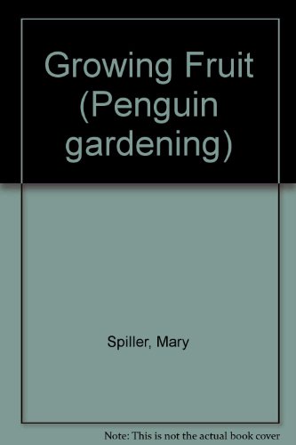 Book Growing Fruit (penguin Gardening) free Book Growing Fruit (penguin Gardening) free