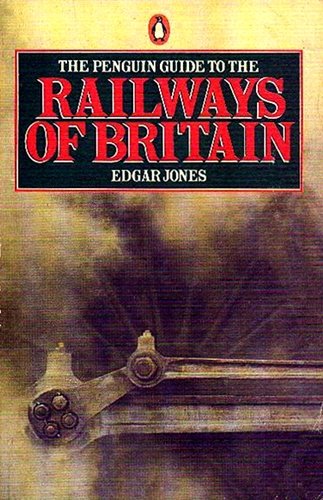 Book The Penguin Guide to the Railways of Britain (Penguin Handbooks) free