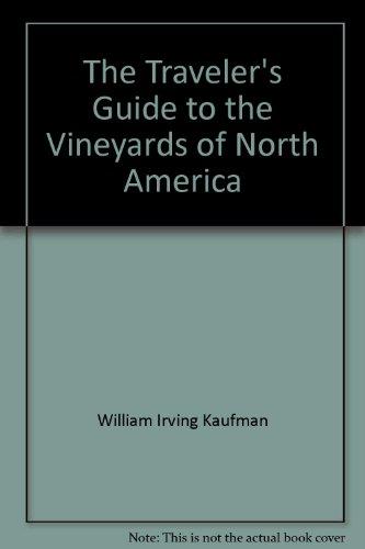 Book The Traveler's Guide To The Vineyards Of North America free