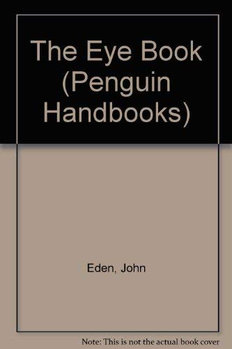 Book The Eye Book (Penguin Handbooks) free