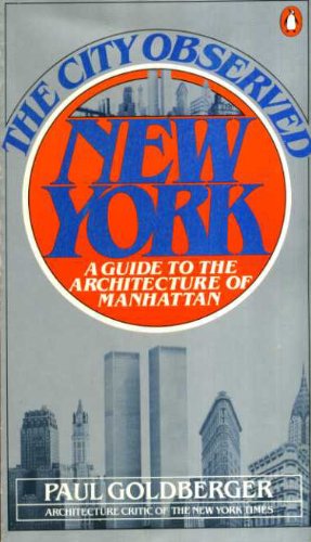 Book The City Observed: New York - Guide to the Architecture of Manhattan (Penguin Handbooks) free