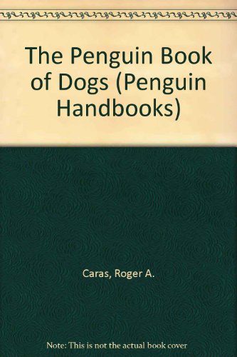 Book The Penguin Book Of Dogs (penguin Handbooks) free