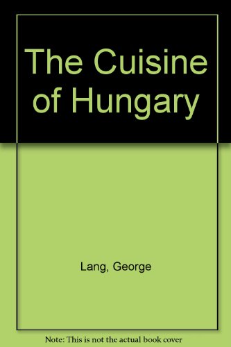 Book The Cuisine Of Hungary free
