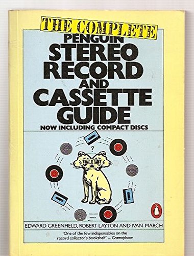 Book The Complete Penguin Stereo Record and Cassette Guide: Records, Cassettes, and Compact Discs (Penguin handbooks) free