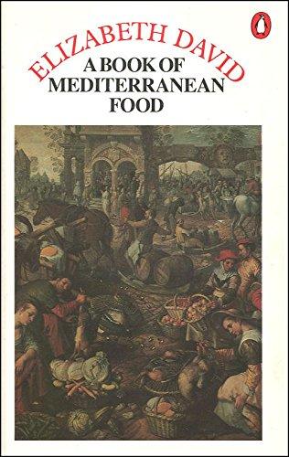 Book A Book of Mediterranean Food (Penguin Cookery Library) free