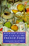Book Simple French Food (Penguin Cookery Library) free
