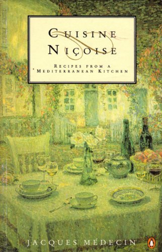 Book Cuisine Nicoise: Recipes from a Mediterranean Kitchen (Penguin cookery library) free
